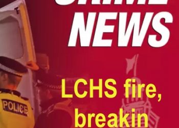 FIRE, BREAKIN AT LCHS  CAUSE UNKNOWN AMOUNT OF DAMAGE