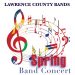 LAWRENCE COUNTY BANDS IN SPRING CONCERTS APRIL 24, 27