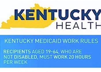 NEW WORK FOR MEDICAID PROGRAM COMING JULY 1 IN KENTUCKY