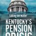 Bluegrass Institute says Kentucky pension problems stem from increasing benefits