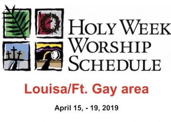 Holy Week Schedule in Louisa …April 15-19, 2019
