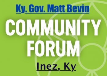 BEVIN TO HOLD COMMUNITY FORUM IN INEZ ON ECONOMIC DEVELOPMENT