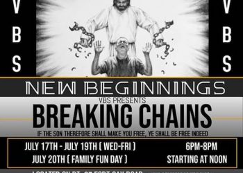 NEW BEGINNINGS CHURCH PRESENTS ‘BREAKING CHAINS’ FOR VBS THIS YEAR