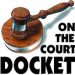 UPCOMING DOCKET FOR LAWRENCE CO. DISTRICT AND CIRCUIT COURTS