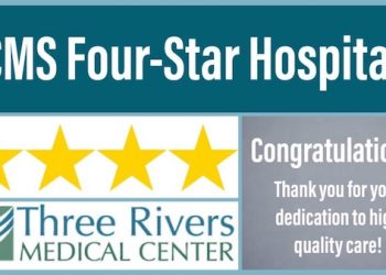 Three Rivers Medical Center Receives Four-Star CMS Rating for Quality and Safety