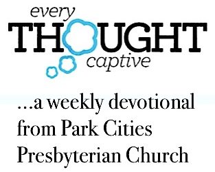 EVERY THOUGHT CAPTIVE: The Earnest Host
