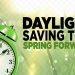 DAYLIGHT SAVINGS TIME SWITCH TOMORROW NIGHT!