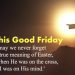 ON THIS GOOD FRIDAY 2021…