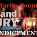 MARTIN COUNTY GRAND JURY MEETS ON APRIL 7 AND ISSUES  INDICTMENTS.