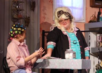 ‘STEEL MAGNOLIAS’ IS BIG HIT ON OPENING NIGHT AT THE GARDEN THEATER