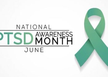 JUNE IS NATIONAL PTSD AWARENESS MONTH: Hope & Healing Are Within Reach