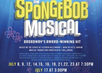 ‘THE SPONGEBOB MUSICAL’ OPENS AT THE GARDEN JULY 8TH