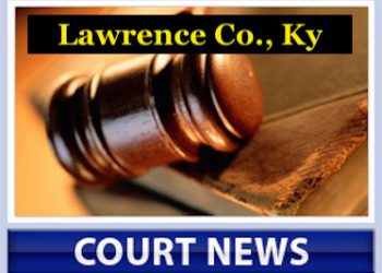 Lawrence County, Ky. Civil Cases, Deeds, and Marriages for the week of August 8-12
