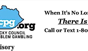 Kentucky Council on Problem Gambling Calls for Responsible Gambling Legislation; Opposes Illegal and Unregulated Gambling