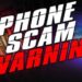 WAYNE CO. SHERIFF WARNS OF PHONE SCAM REPORTS