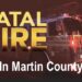 MARTIN COUNTY WOMAN FOUND DEAD AFTER HOUSE FIRE EARLY SUNDAY MORNING